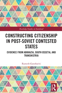 Constructing Citizenship in Post-Soviet Contested States_cover