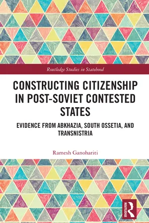 Constructing Citizenship in Post-Soviet Contested States