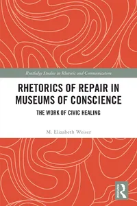 Rhetorics of Repair in Museums of Conscience