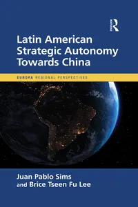 Latin American Strategic Autonomy Towards China