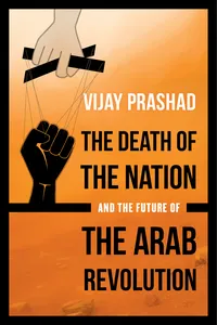 The Death of the Nation and the Future of the Arab Revolution_cover