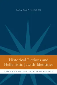 Historical Fictions and Hellenistic Jewish Identity_cover