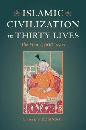 Islamic Civilization in Thirty Lives