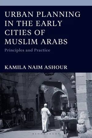 Urban Planning in the Early Cities of Muslim Arabs