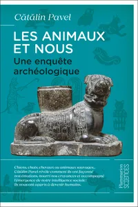 Les animaux et nous. Une enquête archéologique_cover