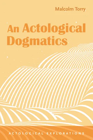 An Actological Dogmatics