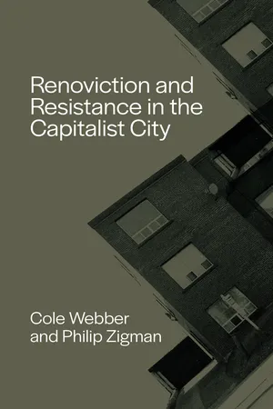 Renoviction and Resistance in the Capitalist City