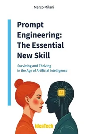 Prompt Engineering: The Essential New Skill