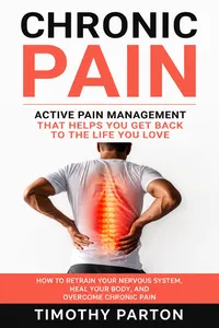 Chronic Pain: Active Pain Management That Helps You Get Back to the Life You Love_cover