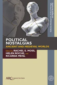 Political Nostalgias—Ancient and Medieval Worlds_cover