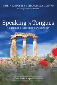 Speaking in Tongues: A Critical Historical Examination, Volume 3_cover