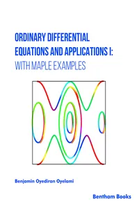 Ordinary Differential Equations and Applications I: with Maple Examples_cover