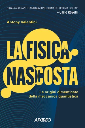 La fisica nascosta