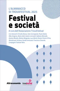 L’Almanacco di TrovaFestival 2025. Festival e società