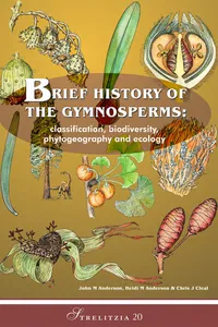 Brief history of the gymnosperms: classification, biodiversity, phyto-geography and ecology_cover