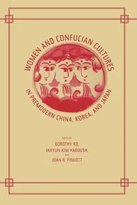 Women and Confucian Cultures in Premodern China, Korea, and Japan_cover
