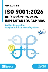 ISO 9001:2026. Guía práctica para implantar los cambios.