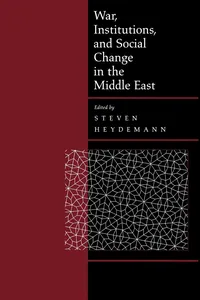 War, Institutions, and Social Change in the Middle East_cover