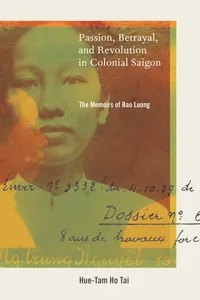 Passion, Betrayal, and Revolution in Colonial Saigon_cover