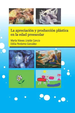 La apreciación y producción plástica en la edad preescolar