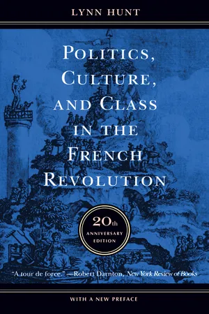 Politics, Culture, and Class in the French Revolution