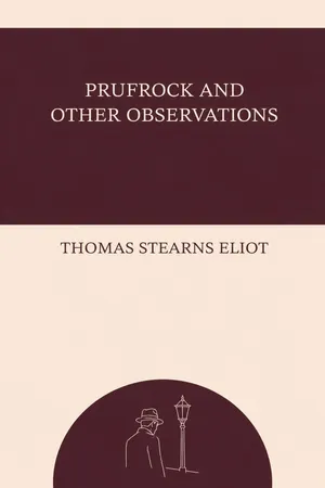 Prufrock and Other Observations
