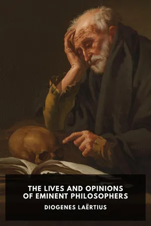 The Lives and Opinions of Eminent Philosophers