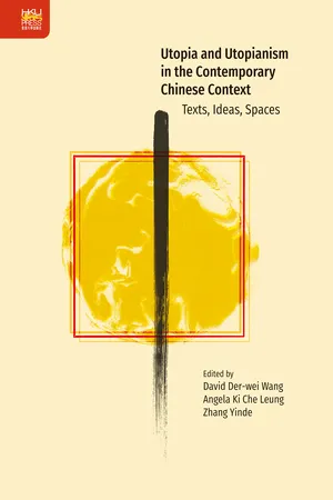 Utopia and Utopianism in the Contemporary Chinese Context