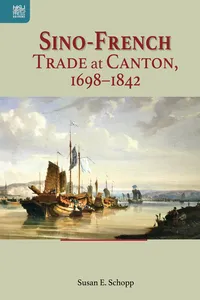 Sino-French Trade at Canton, 1698–1842_cover