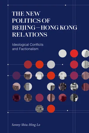 The New Politics of Beijing–Hong Kong Relations