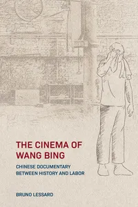 The Cinema of Wang Bing_cover