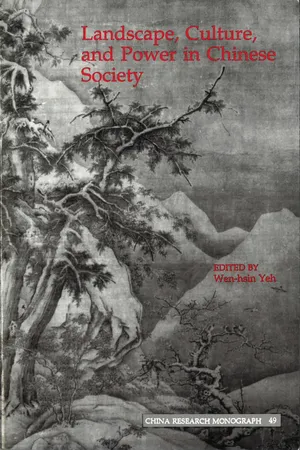 Landscape, Culture, and Power in Chinese Society