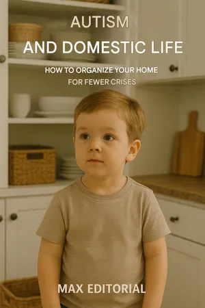 Autism and Domestic Life – How to Organize Your Home for Fewer Crises