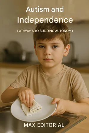 Autism and Independence: Pathways to Building Autonomy