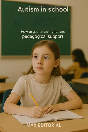 Autism in School – How to Guarantee Rights and Pedagogical Support