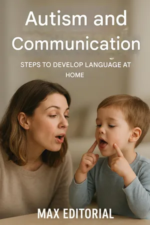 Autism and Communication: Steps to Develop Language at Home