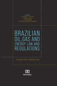 Brazilian Oil, Gas and Energy Law and Regulations