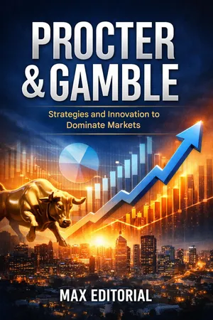 Procter & Gamble: Strategies and Innovation to Dominate Markets