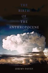 The Birth of the Anthropocene_cover