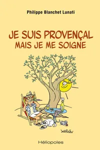 Je suis provençal mais je me soigne_cover