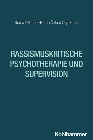 Rassismuskritische Psychotherapie und Supervision
