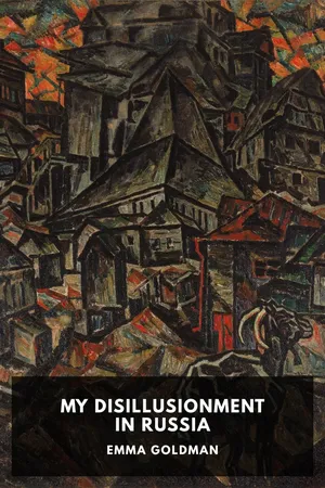 My Disillusionment in Russia
