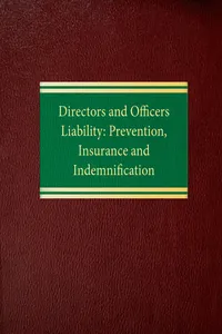 Directors and Officers Liability: Prevention, Insurance and Indemnification