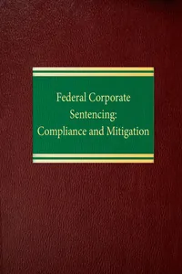 Federal Corporate Sentencing: Compliance and Mitigation_cover