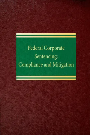 Federal Corporate Sentencing: Compliance and Mitigation