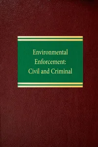 Environmental Enforcement: Civil and Criminal