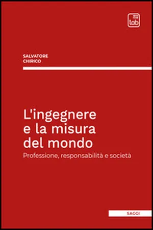 L'ingegnere e la misura del mondo