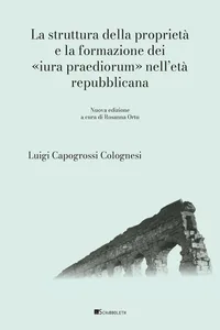 La struttura della proprietà e la formazione dei «iura praediorum» nell'età repubblicana