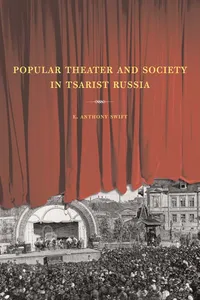 Popular Theater and Society in Tsarist Russia_cover