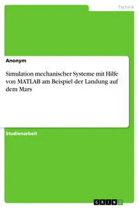 Simulation mechanischer Systeme mit Hilfe von MATLAB am Beispiel der Landung auf dem Mars_cover